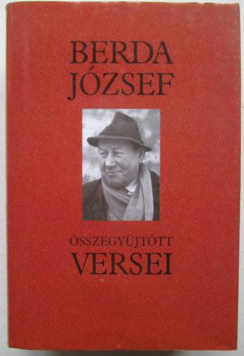 Berda Jzsef - Berda Jzsef sszegyjttt versei