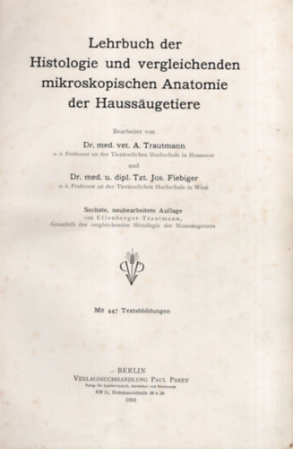 Histologie und vergleichende mikroskopische Anatomie der Hauss�ugetiere