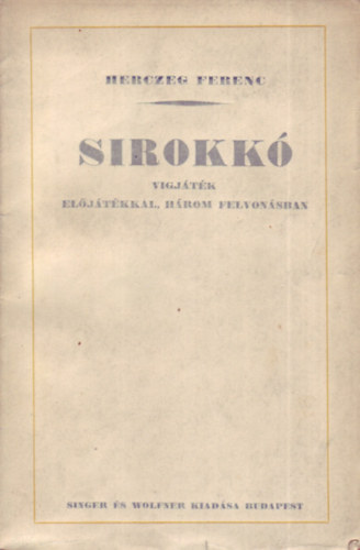 Herczeg Ferenc - Sirokk