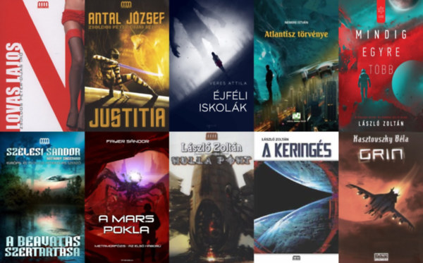 10 db sci-fi reg�ny magyar szerz�kt�l: �jf�li iskol�k + Mindig egyre t�bb + Atlantisz t�rv�nye + N + Justitia + A beavat�s szertart�sa + A Mars pokla - Metamorf�zis - Az els� h�bor� + A Kering�s + Grin + Nulla pon