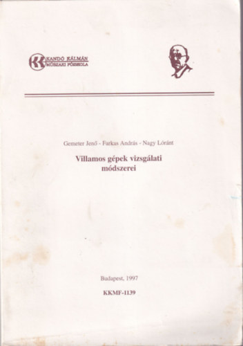 Villamos gpek vizsglati mdszerei Kand Klmn Mszaki Fiskola Budapest,  1997