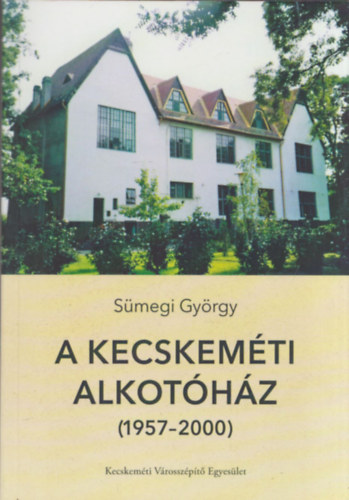A Kecskemti Alkothz (1957-2000)