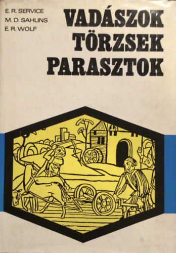 Vad�szok t�rzsek parasztok