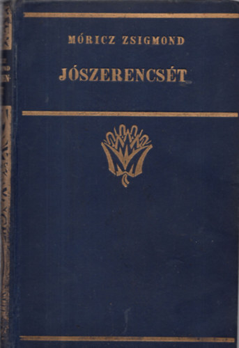 Mricz Zsigmond - Jszerencst