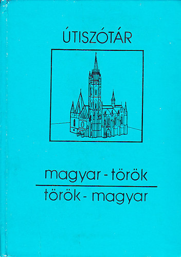 Magyar-t�r�k, t�r�k-magyar �tisz�t�r