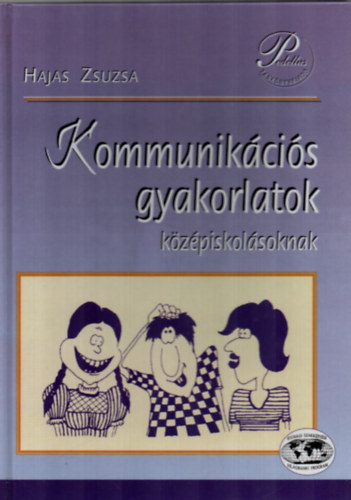 Kommunikcis gyakorlatok kzpiskolsoknak