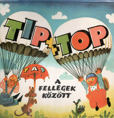 Tip, Top, Tap a fellegek kztt