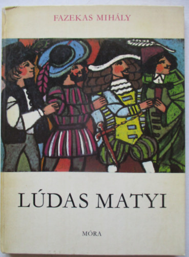 Fazekas Mih�ly - L�das Matyi