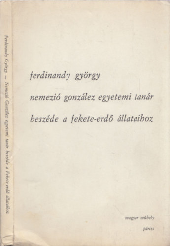 Nemezi Gonzlez egyetemi tanr beszde a Fekete-erd llataihoz