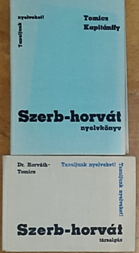 2db szerb-horvt nyelvknyv - Dr. Horvth-Tomics-Szerb-horvt trsalgs, Tomics-Kapitnffy-Szerb-horvt nyelvknyv