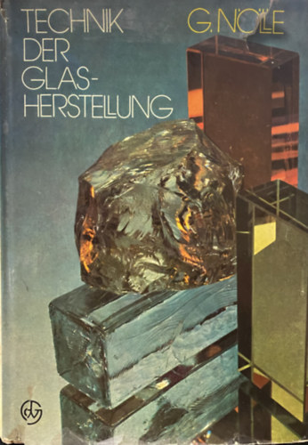 Technik der Glasherstellung