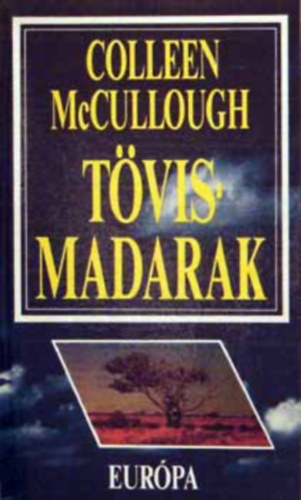 Colleen McCullough - T�vismadarak