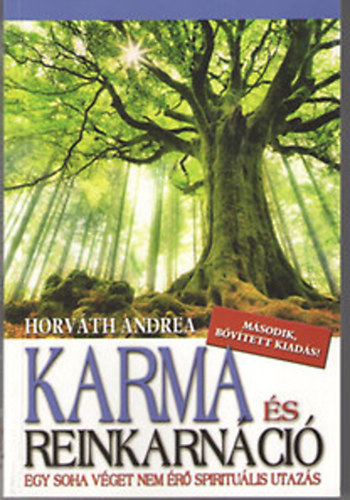 Horv�th Andrea - Karma �s reinkarn�ci�. Egy soha v�get nem �r� spiritu�lis utaz�s
