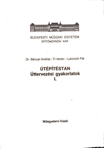 Útépítéstan - Úttervezési gyakorlatok I.