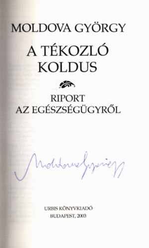 Moldova Gyrgy - A tkozl koldus (alrt)