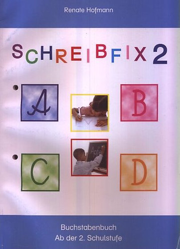 Renate Hoffmann - Schreibfix 2- Buchstabenbuch