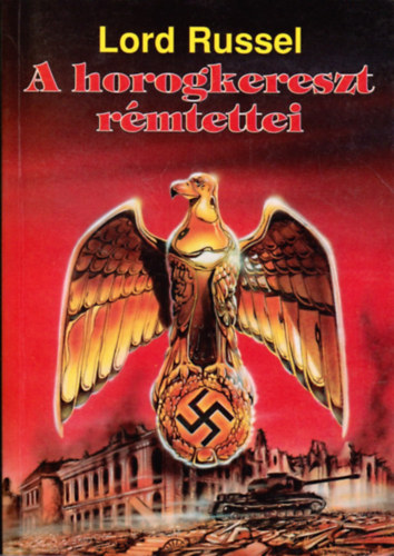 A horogkereszt r�mtettei