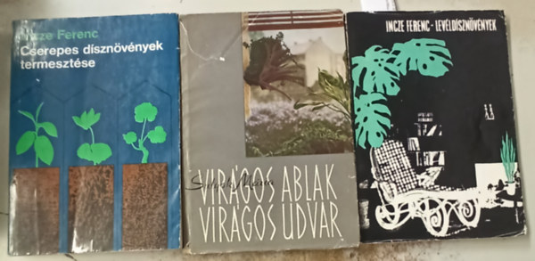3 db nvnyvilg: Levldsznvnyek +Cserepes dsznvnyek termesztse +Virgos ablak,virgos udvar