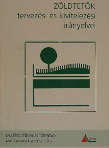 Zldtetk tervezsi s kivitelezsi irnyelvei