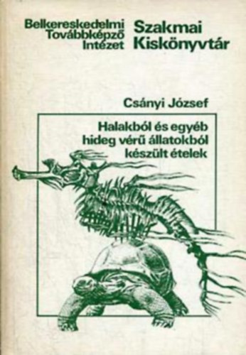 Halakbl s egyb hideg vr llatokbl kszlt telek