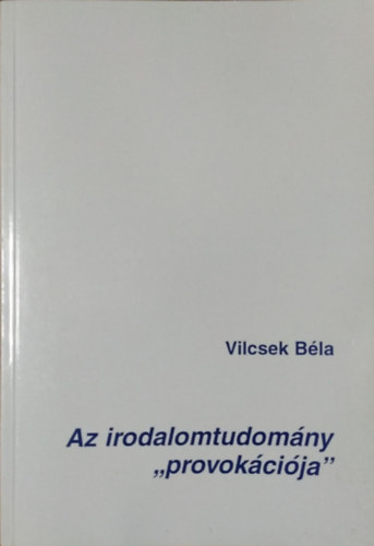Az irodalomtudomny "provokcija"