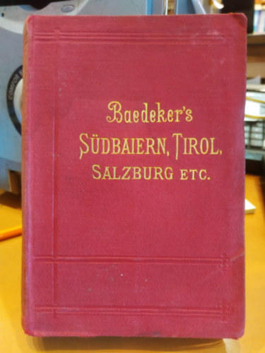 Baedeker's Sdbaiern, Tirol, Salzburg etc.