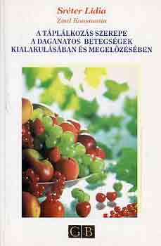 Z. Srter Ldia-Konstantin - A tpllkozs szerepe a daganatos betegsgek kialakulsban s...