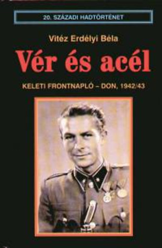 Vitz Erdlyi Bla - Vr s acl - Keleti frontnapl - Don, 1942/43