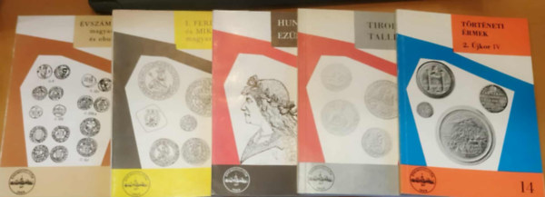 5 db remgyjts: vszmnlkli magyar denrok s obulusok; I. Ferdimnd s Miksa magyar veretei; Hunyadi ezstpnzei; Tiroli tallrok; Trtneti rmek 2. jkor IV.