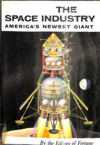 Fortune - The space industry  America's newest giant