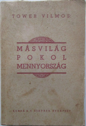 Msvilg, pokol, mennyorszg