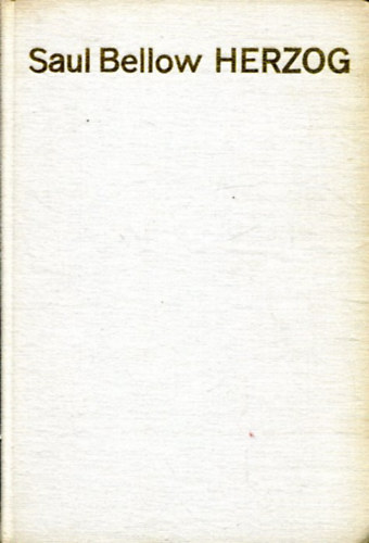 Saul Bellow - Herzog