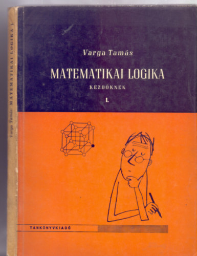 Matematikai logika kezd�knek I.