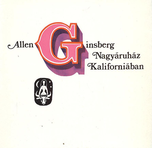 Allen Ginsberg - Nagy�ruh�z Kaliforni�ban