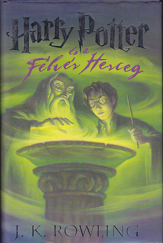 J. K. Rowling - .Harry Potter s a flvr herceg