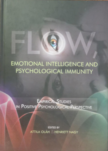 Nagy Henriett Ol�h Attila - Flow, Emotional Intelligence and Psychological Immunity