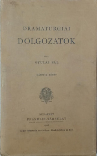 Gyulai Pl - Dramaturgiai dolgozatok II. 1864-1881