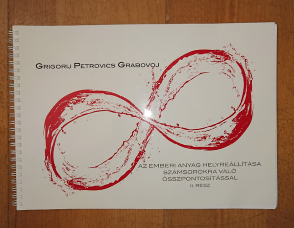 Grigorij Grabovoj - Az emberi anyag helyre�ll�t�sa sz�msorokra val� �ssszpontos�t�ssal - II. r�sz