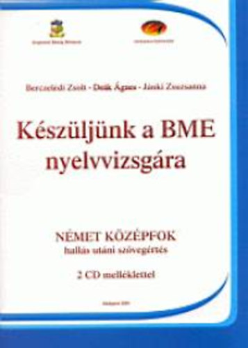 Dek; Jnki; Berczeldi - Kszljnk a BME nyelvvizsgra - Nmet kzpfok