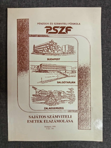 Sajtos szmviteli esetek elszmolsa (Pnzgyu s Szmviteli Fiskola)