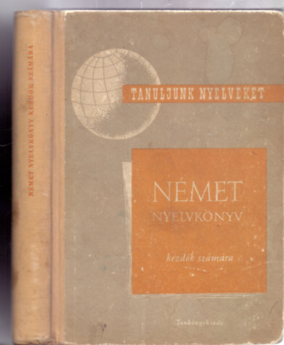 N�met nyelvk�nyv - kezd�k sz�m�ra (�t�dik kiad�s - Szinte G�bor rajzaival)