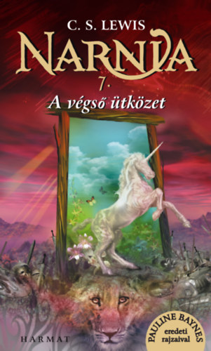 Narnia 7. - A vgs tkzet - Illusztrlt kiads