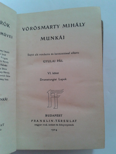 Vrsmarty Mihly munki VI. (Magyar Remekrk 27.)