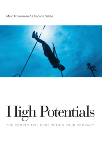 Charlotte Sabbe Marc Timmerman - High Potentials - The Competitive Edge Within Your Company