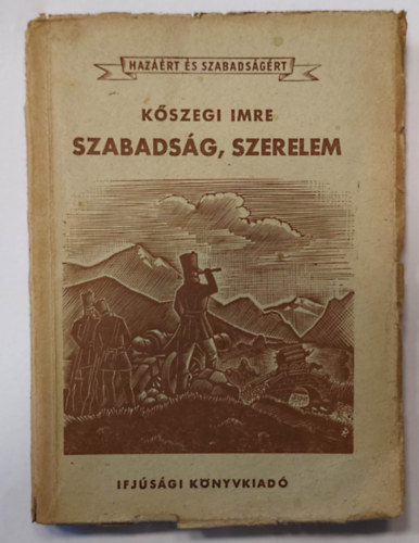 Kszegi Imre - Szabadsg, szerelem