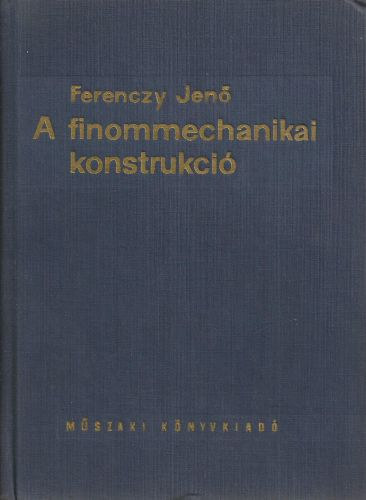 A finommechanikai konstrukci