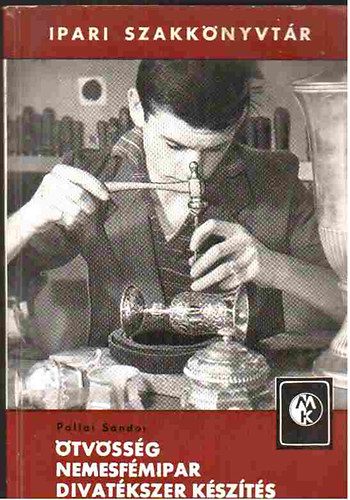 �tv�ss�g, nemesf�mipar, divat�kszer k�sz�t�s (Ipari szakk�nyvt�r)
