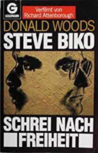 Steve Biko: Schrei nach Freiheit