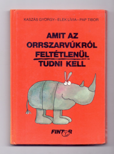 Amit az orrszarvkrl felttlenl tudni kell