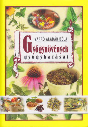 Gygynvnyek gygyhatsai - Nvnyi gygyszerek